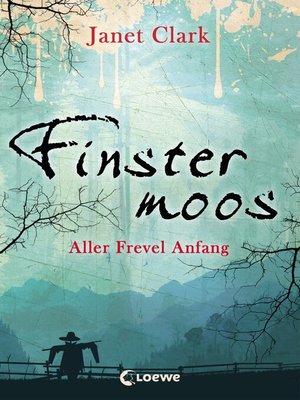 cover image of Finstermoos 1--Aller Frevel Anfang